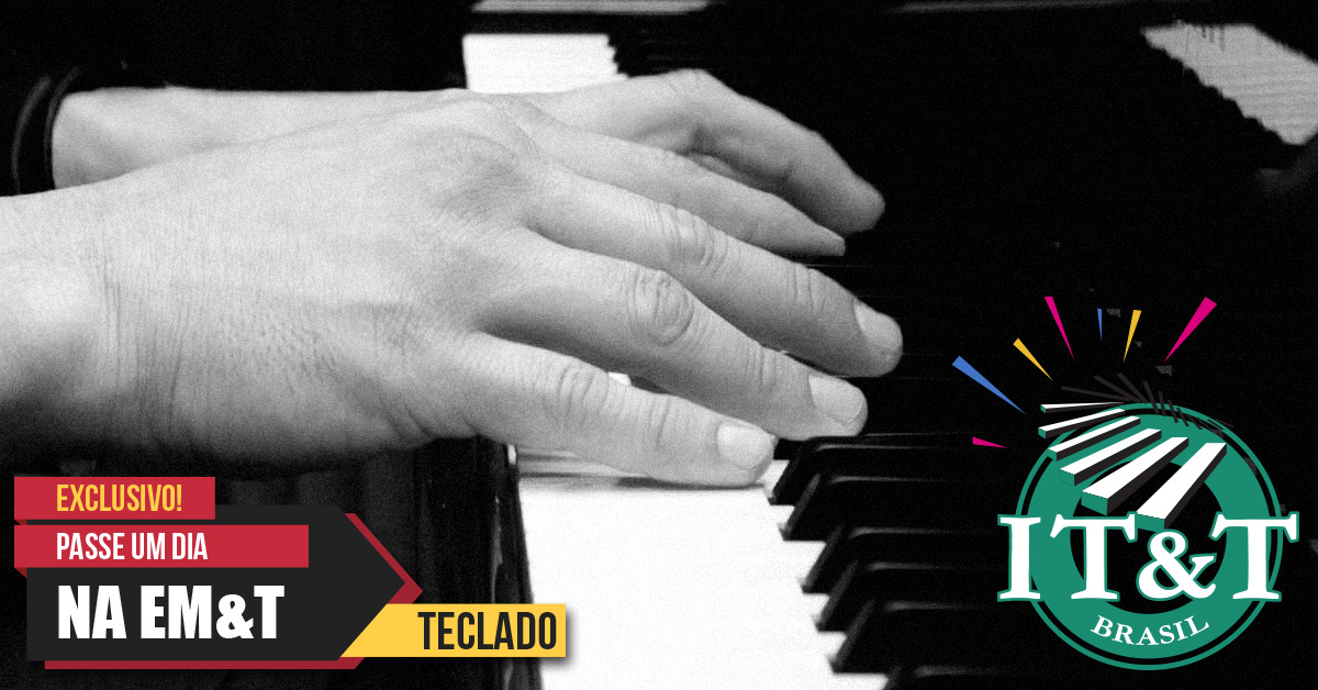 UM DIA NA EM&T para conhecer o curso e os professores de teclado
