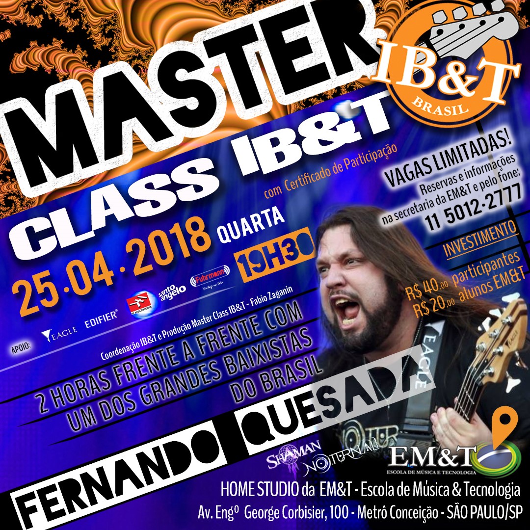 Masterclass Fernando Quesada no IB&T Masterclass Fernando Quesada - 2 horas com o baixista