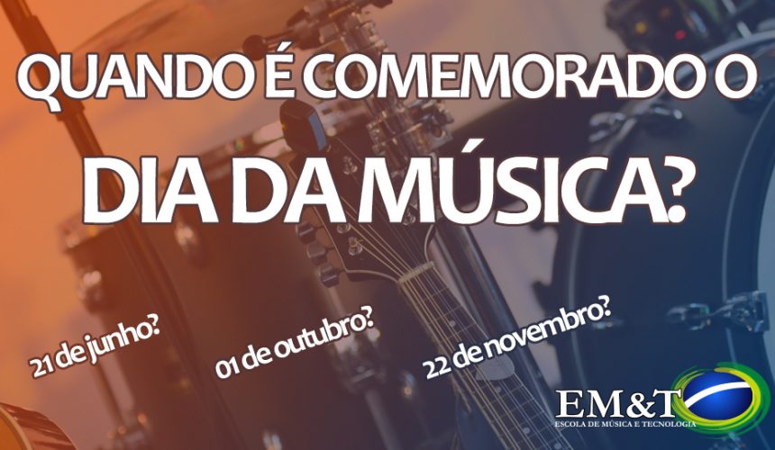 Dia da Música: Você sabe quando se comemora? Dia da Música: Você sabe quando se comemora?
