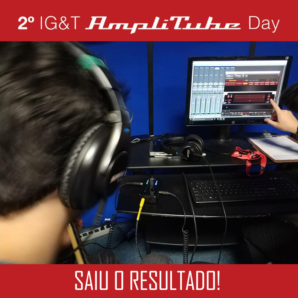 Resultado IG&T Amplitube Day 2018