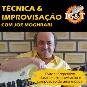 Técnica & Improvisação com Joe Moghrabi Técnica & Improvisação com Joe Moghrabi