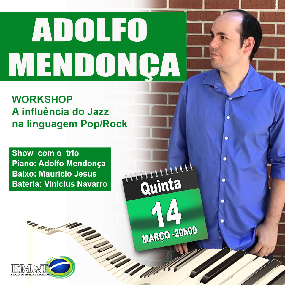 Workshop A Influência do Jazz na linguagem Pop Rock - com Adolfo Mendonça